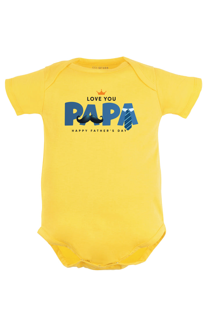 Love You Papa Baby Romper | Onesies