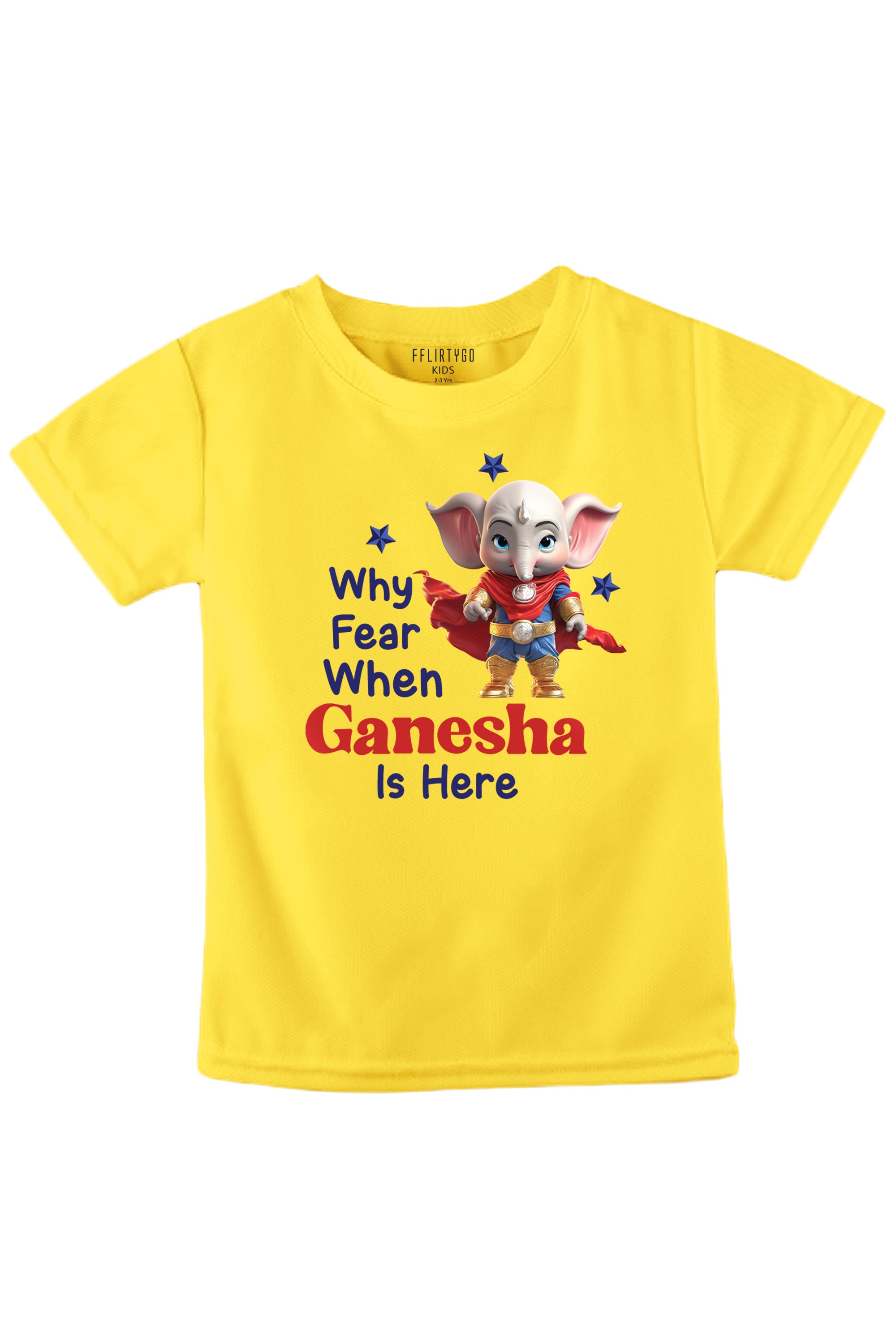 Why Fear When Ganesha Is Here Kids T Shirt