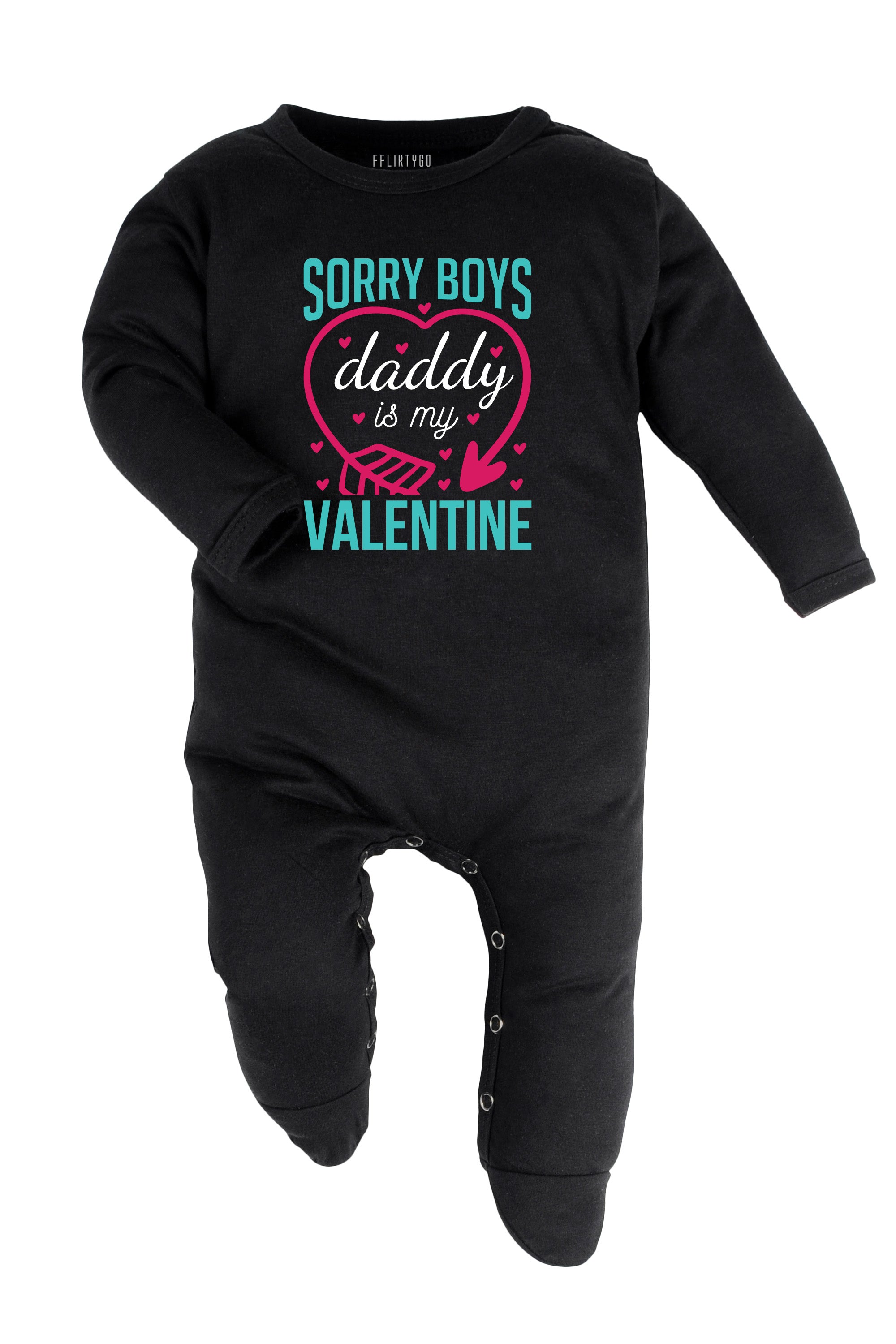 Sorry Boys Daddy Is My Valentine Baby Romper | Onesies