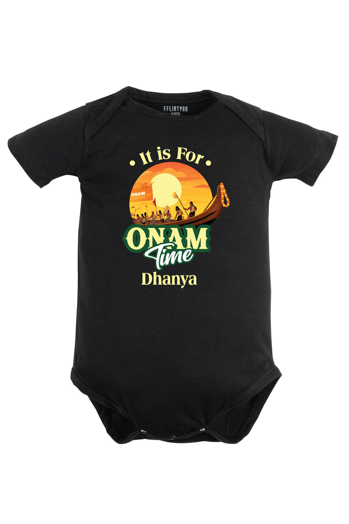 It Is For Onam Time Baby Romper | Onesies w/ Custom Name