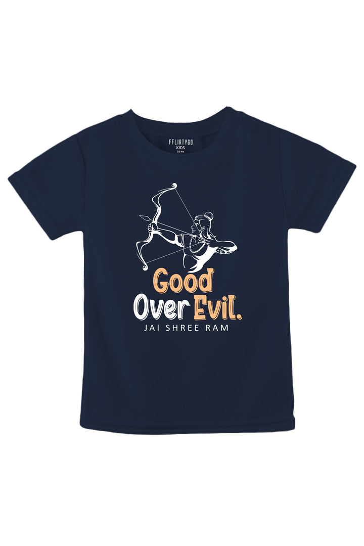 Good Over Evil Jai Shree Ram Kids T Shirt