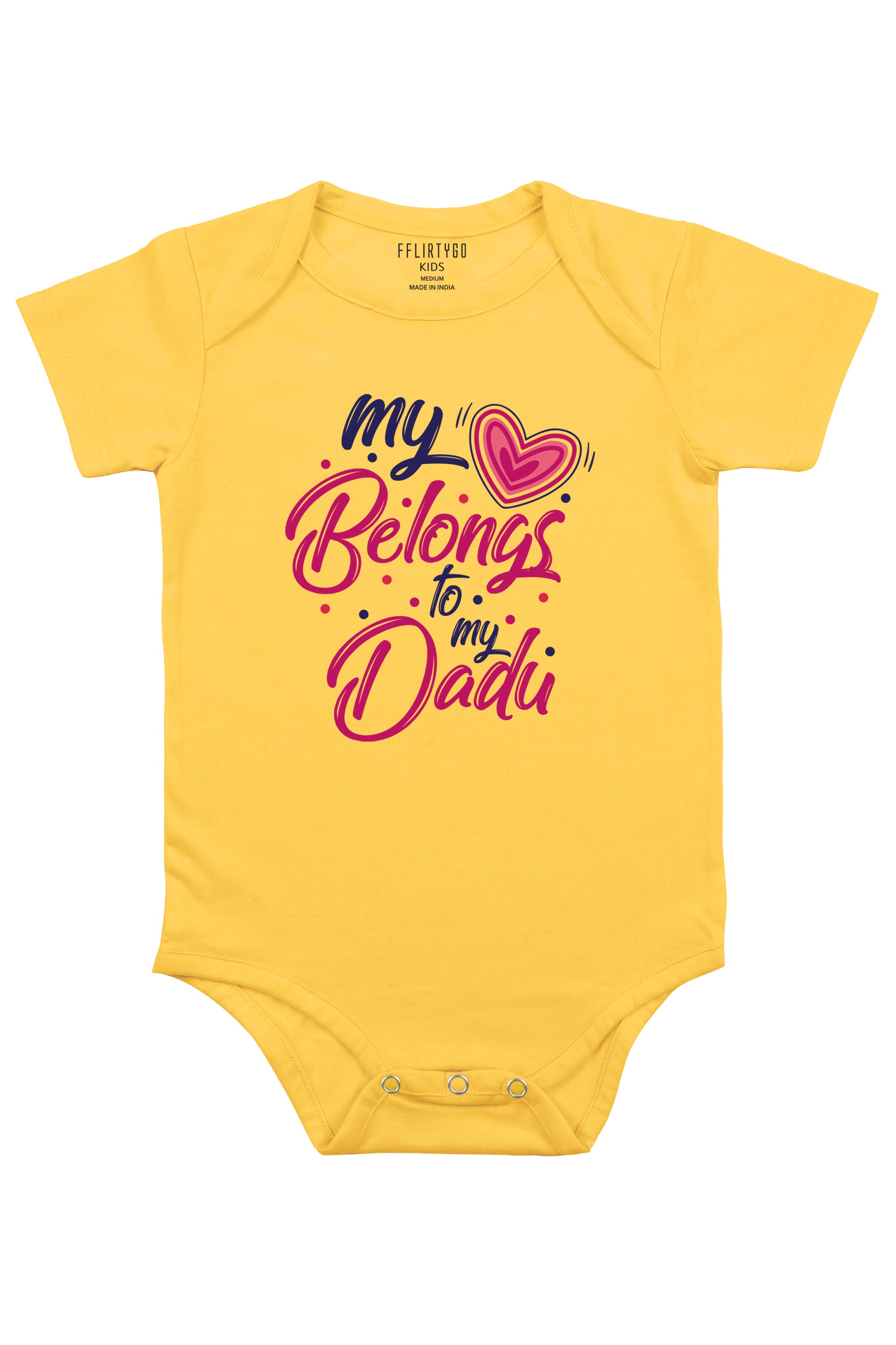 My Love Belongs to My Dadu Baby Romper | Onesies