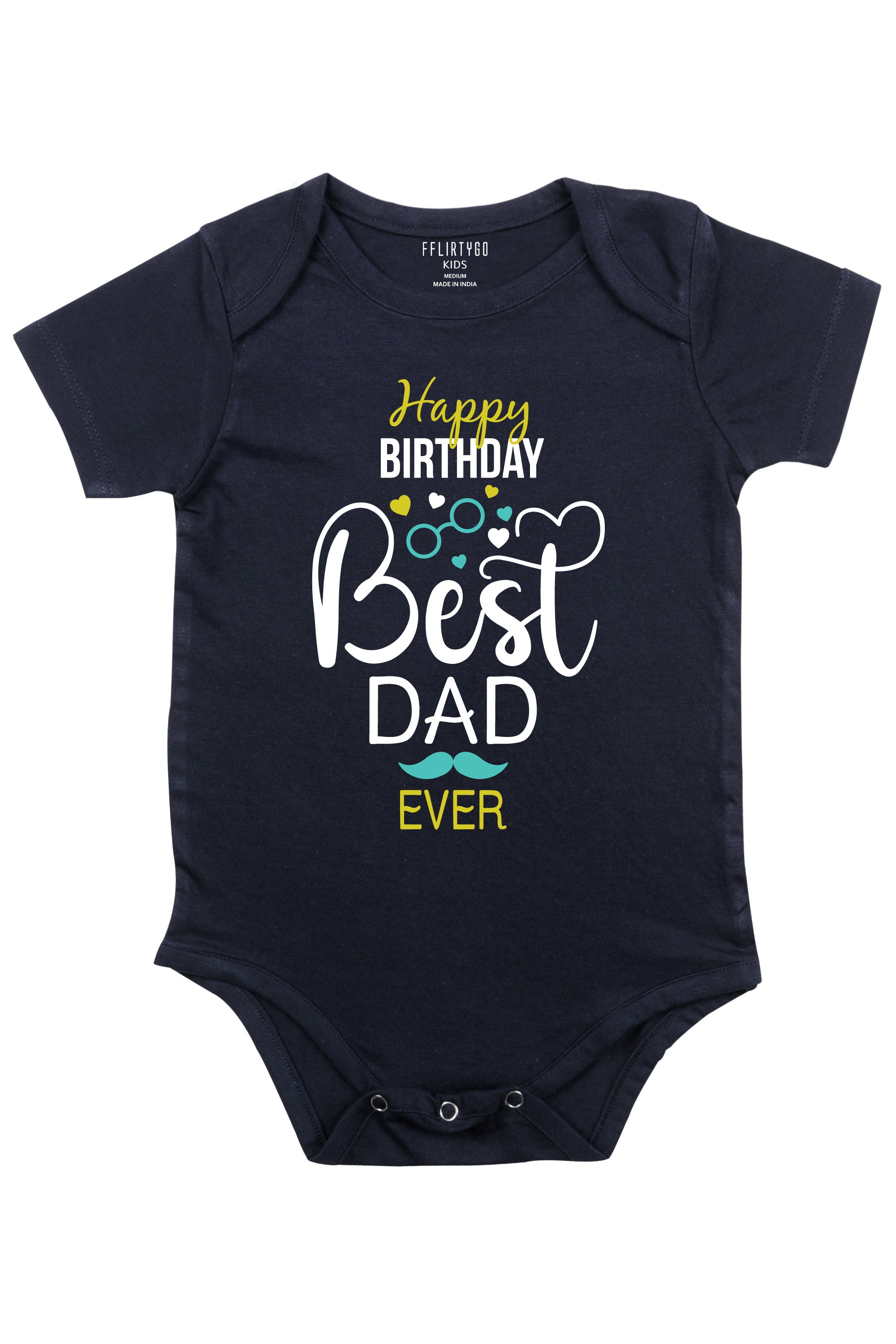 Happy Birthday Best Dad Ever Baby Romper | Onesies