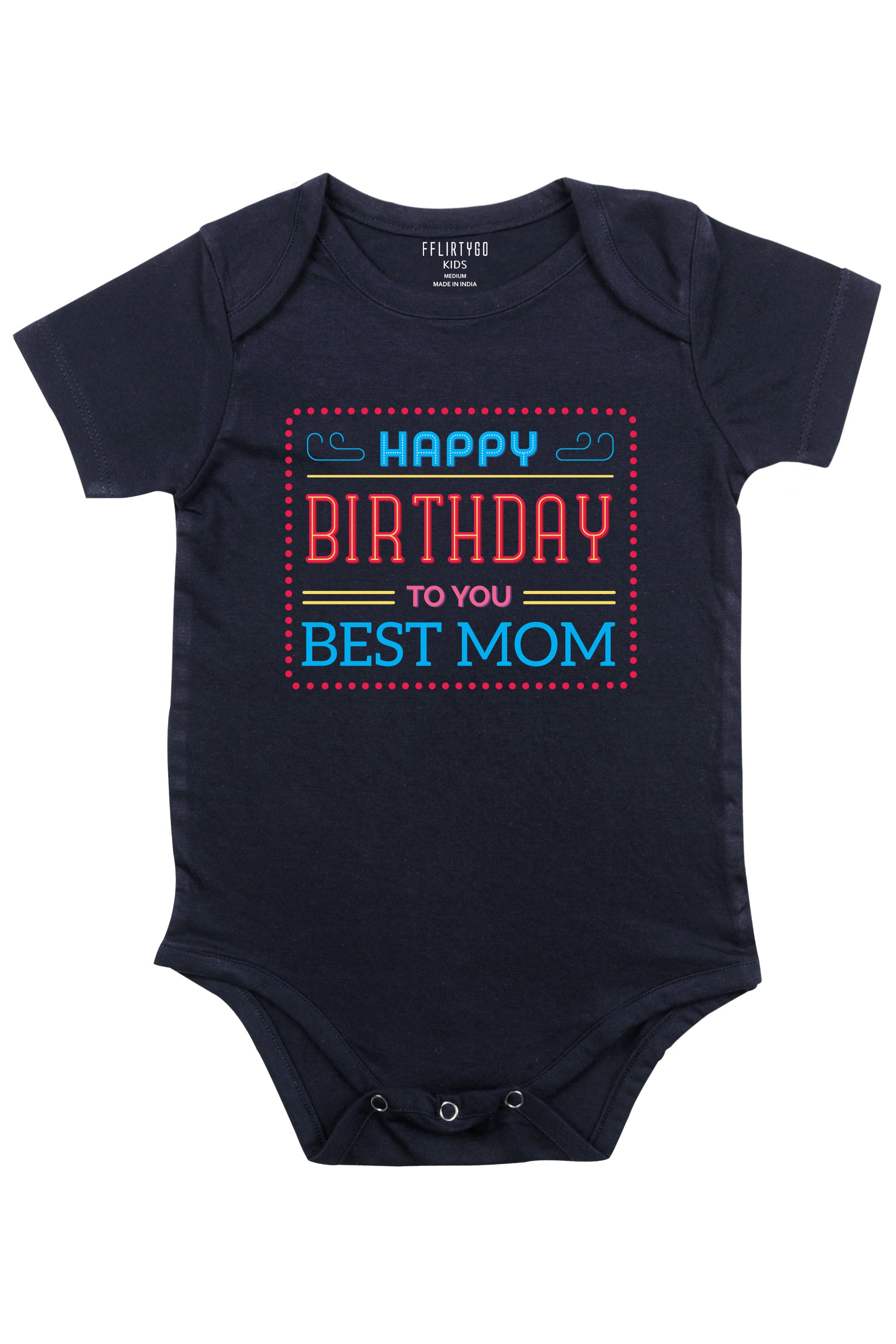 Happy Birthday Best Mom Baby Romper | Onesies