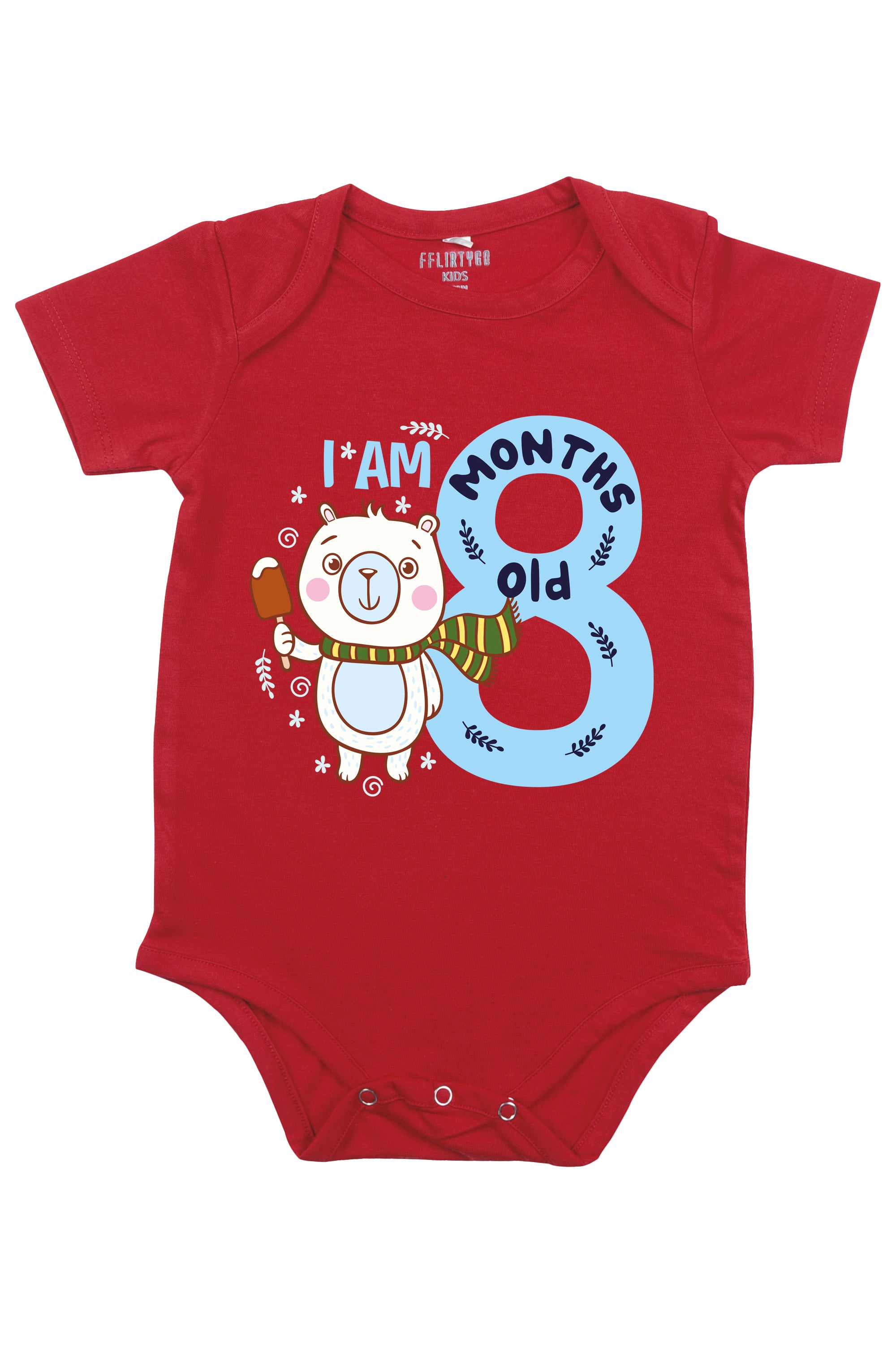 I Am 8 Months Old Romper - FflirtyGo