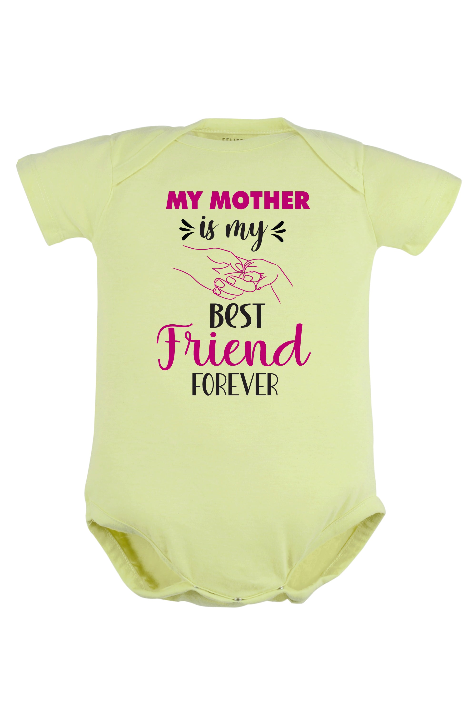 My Mother is My Best Friend Forever Baby Romper | Onesies