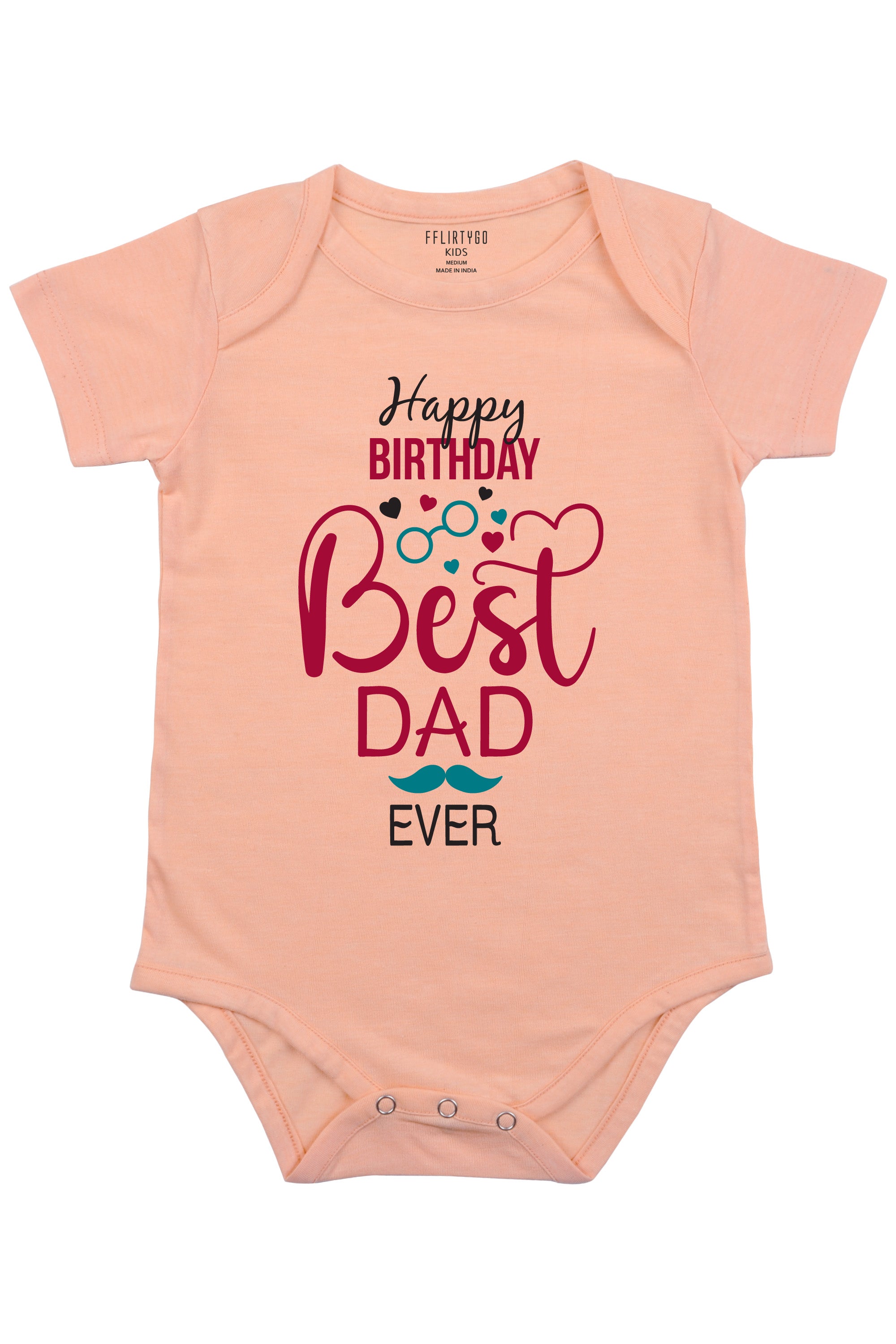 Happy Birthday Best Dad Ever Baby Romper | Onesies