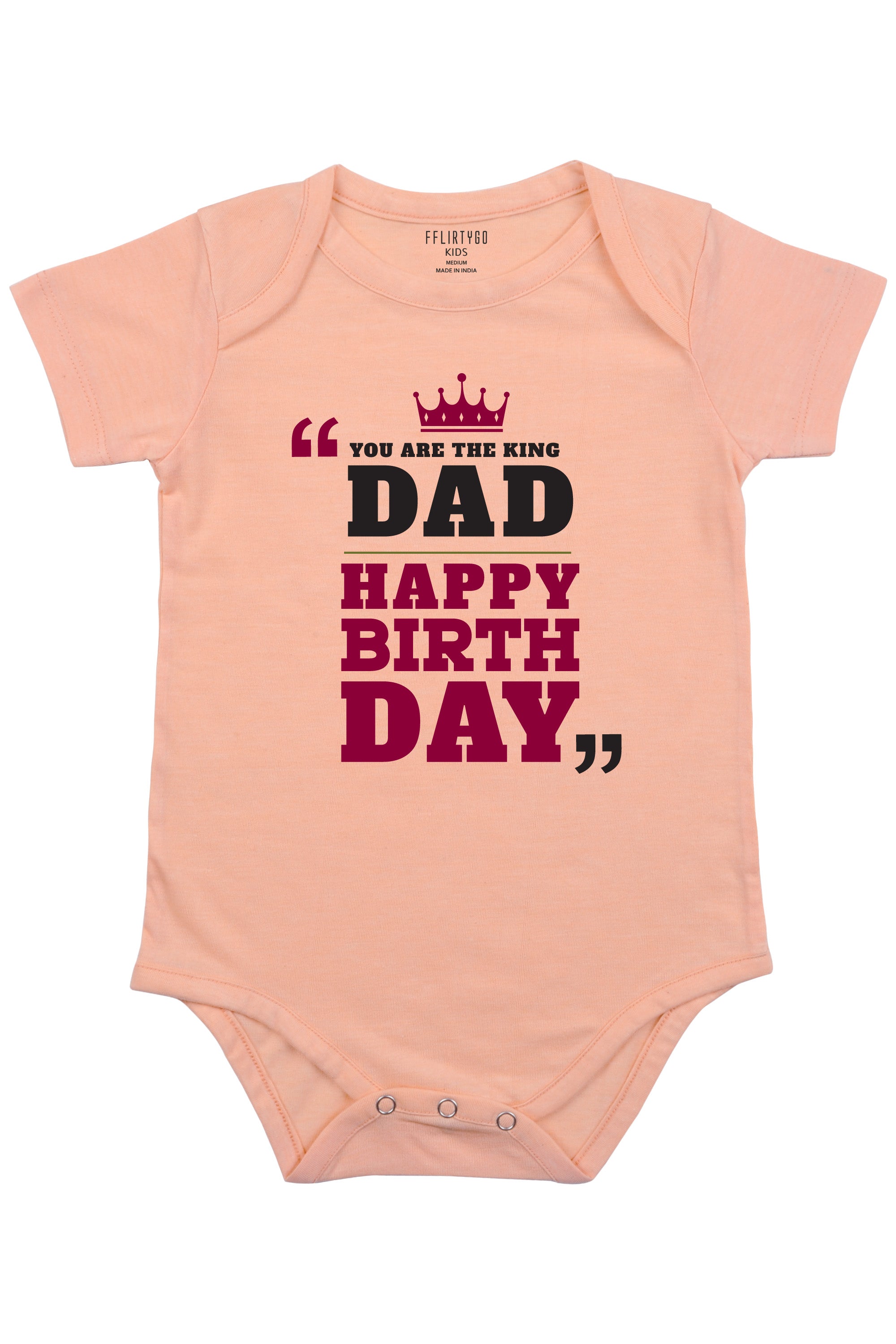 You Are The King Dad Happy Birthday Baby Romper | Onesies