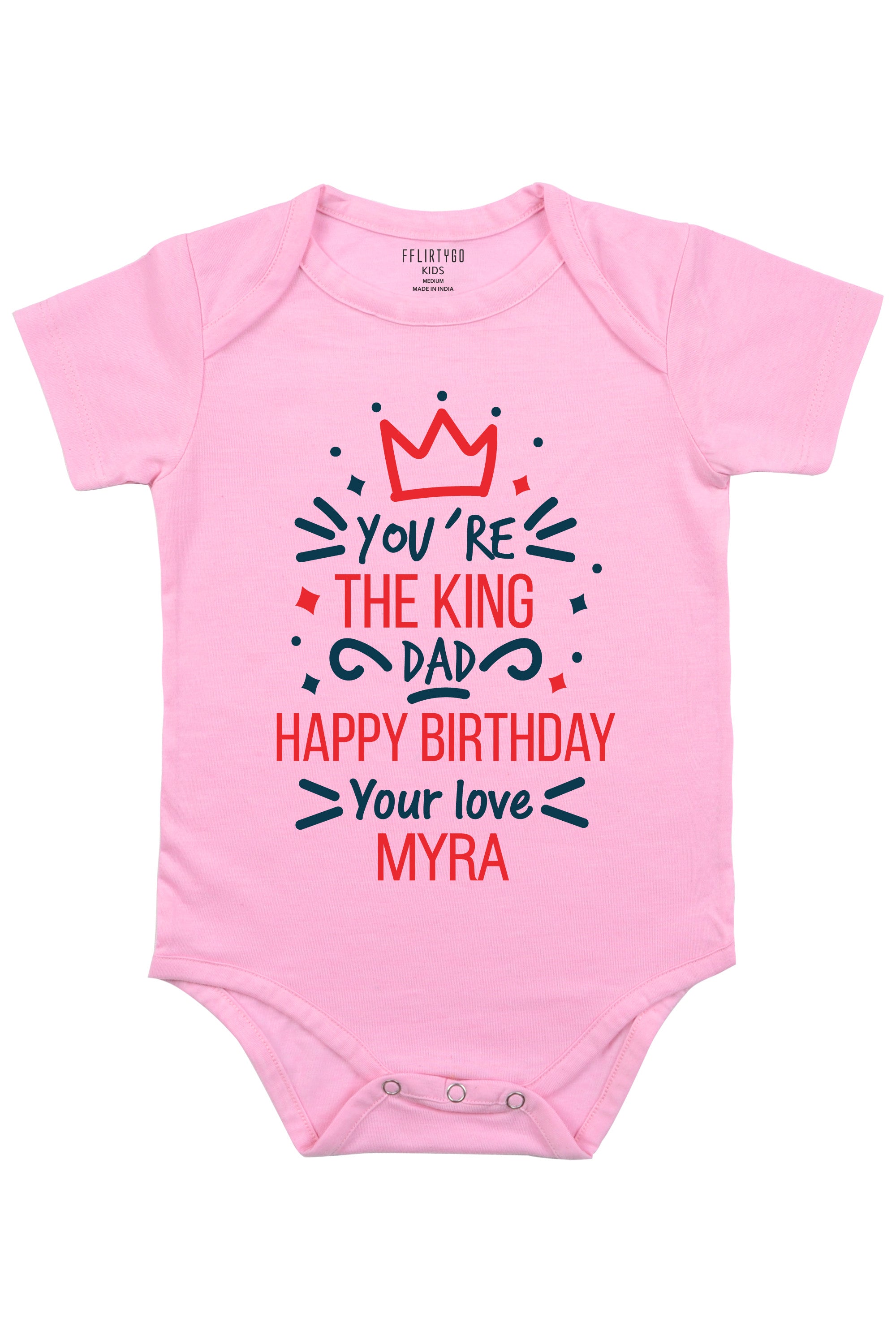 You Are The King Dad  Baby Romper | Onesies w/ Custom Name