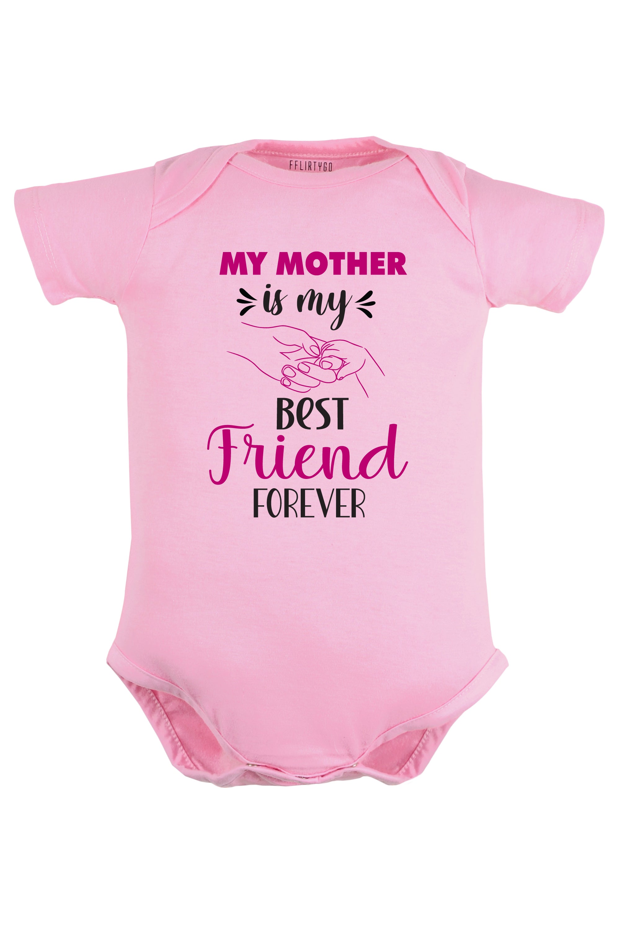 My Mother is My Best Friend Forever Baby Romper | Onesies