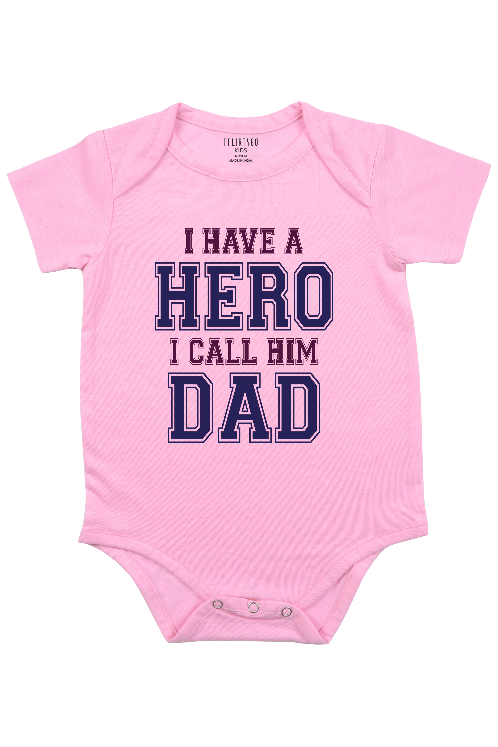 I Have A Hero I Call Him Dad - FflirtyGo