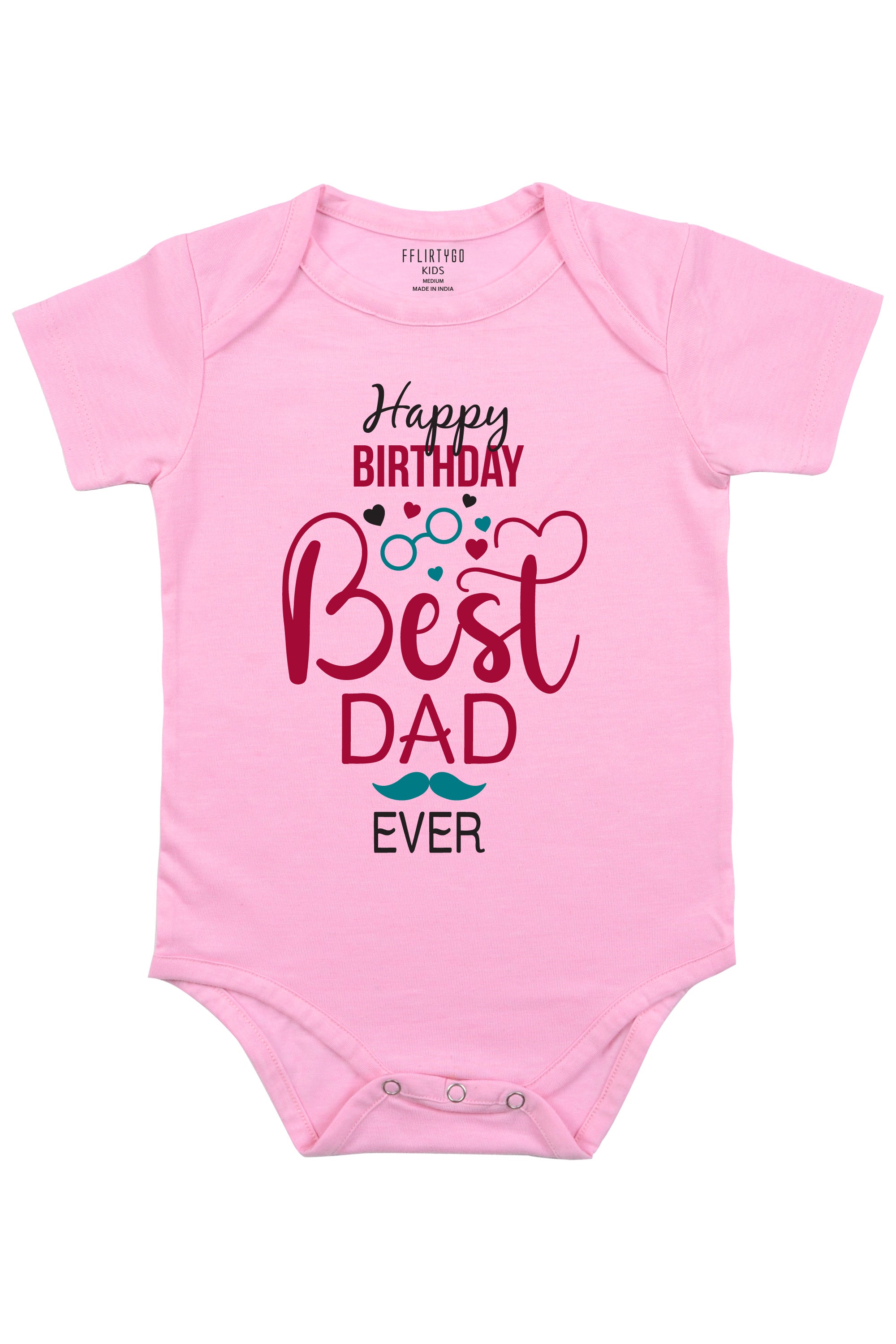 Happy Birthday Best Dad Ever Baby Romper | Onesies