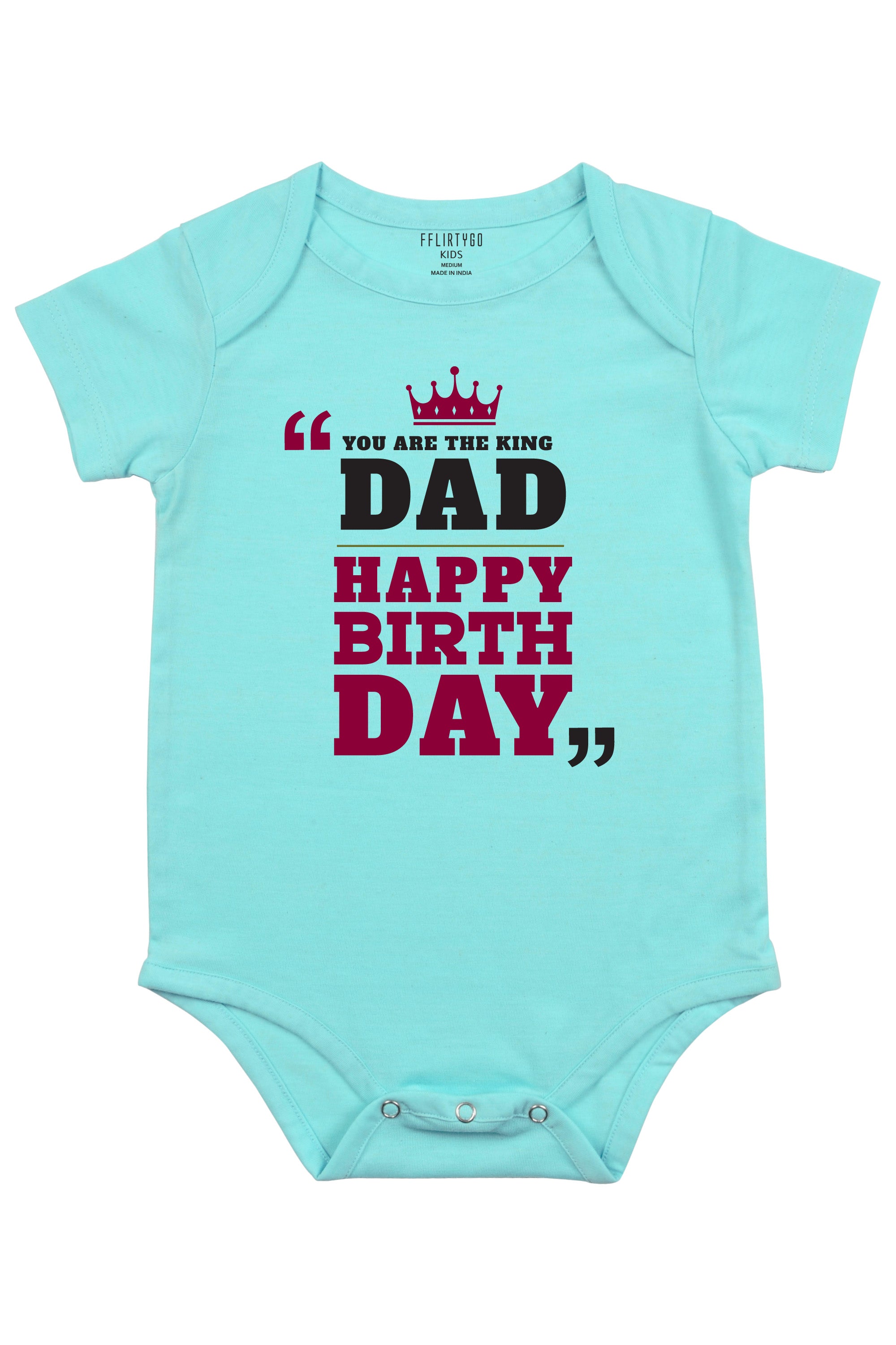 You Are The King Dad Happy Birthday Baby Romper | Onesies