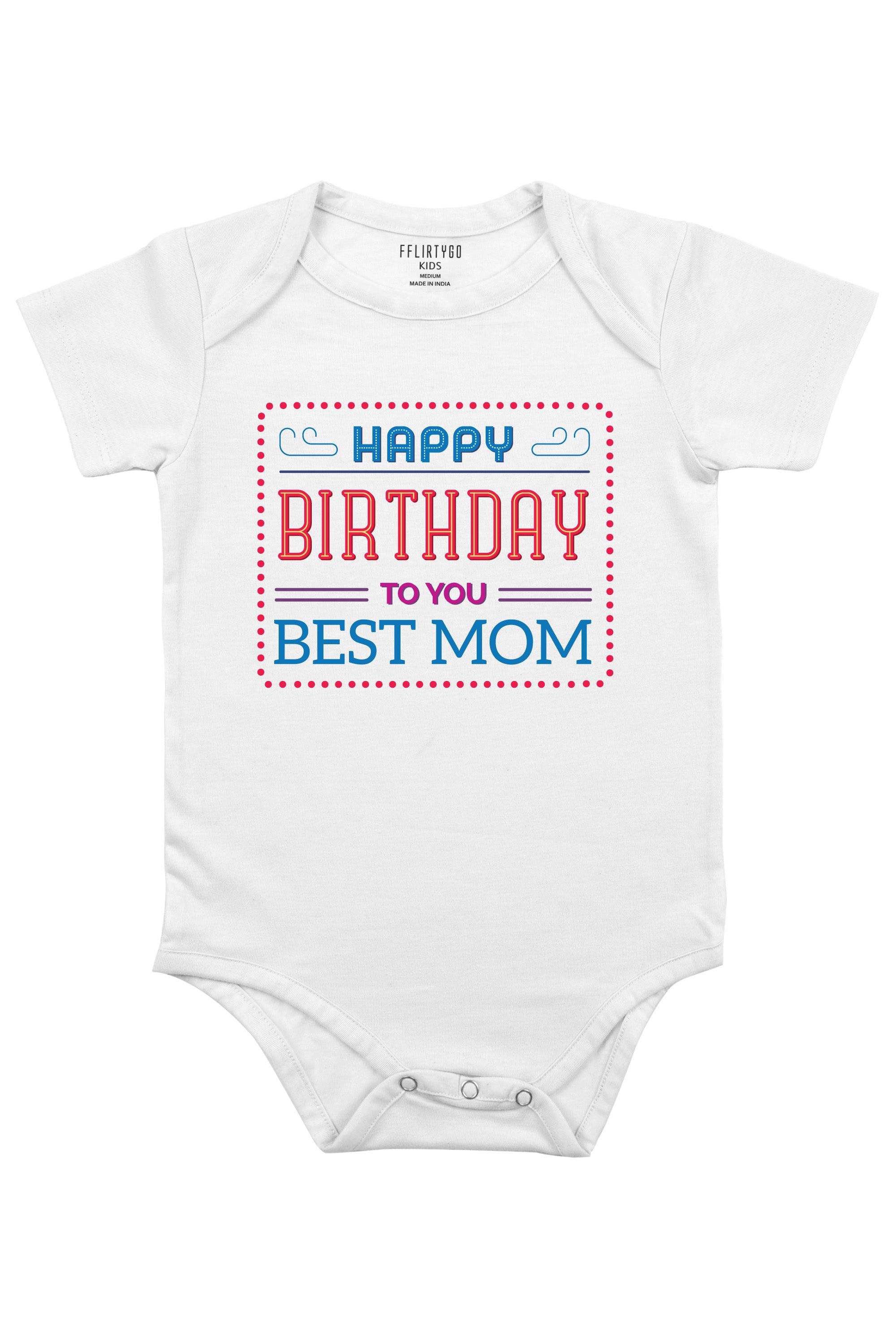 Happy Birthday Best Mom Baby Romper | Onesies