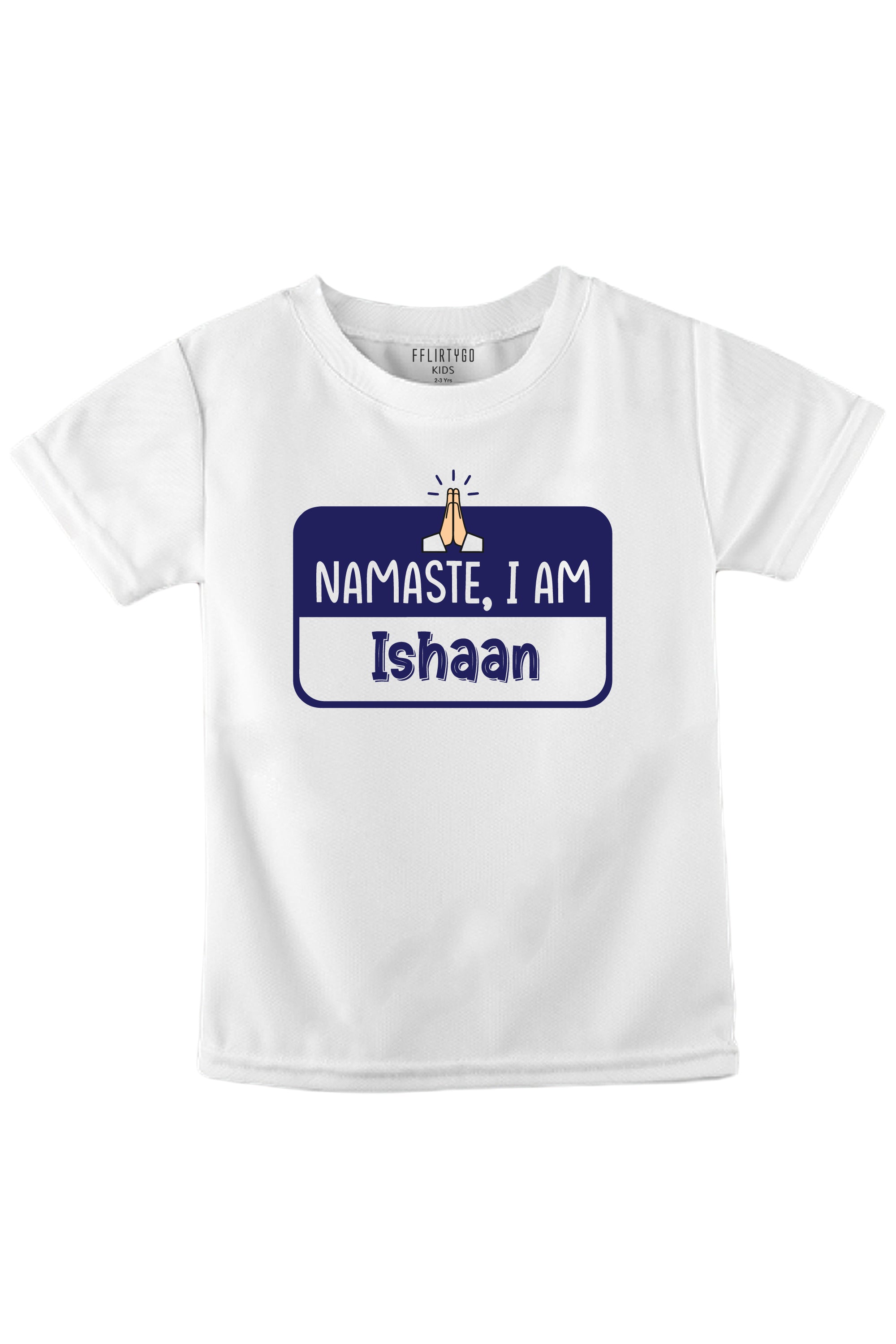 Namaste I Am Custom Name