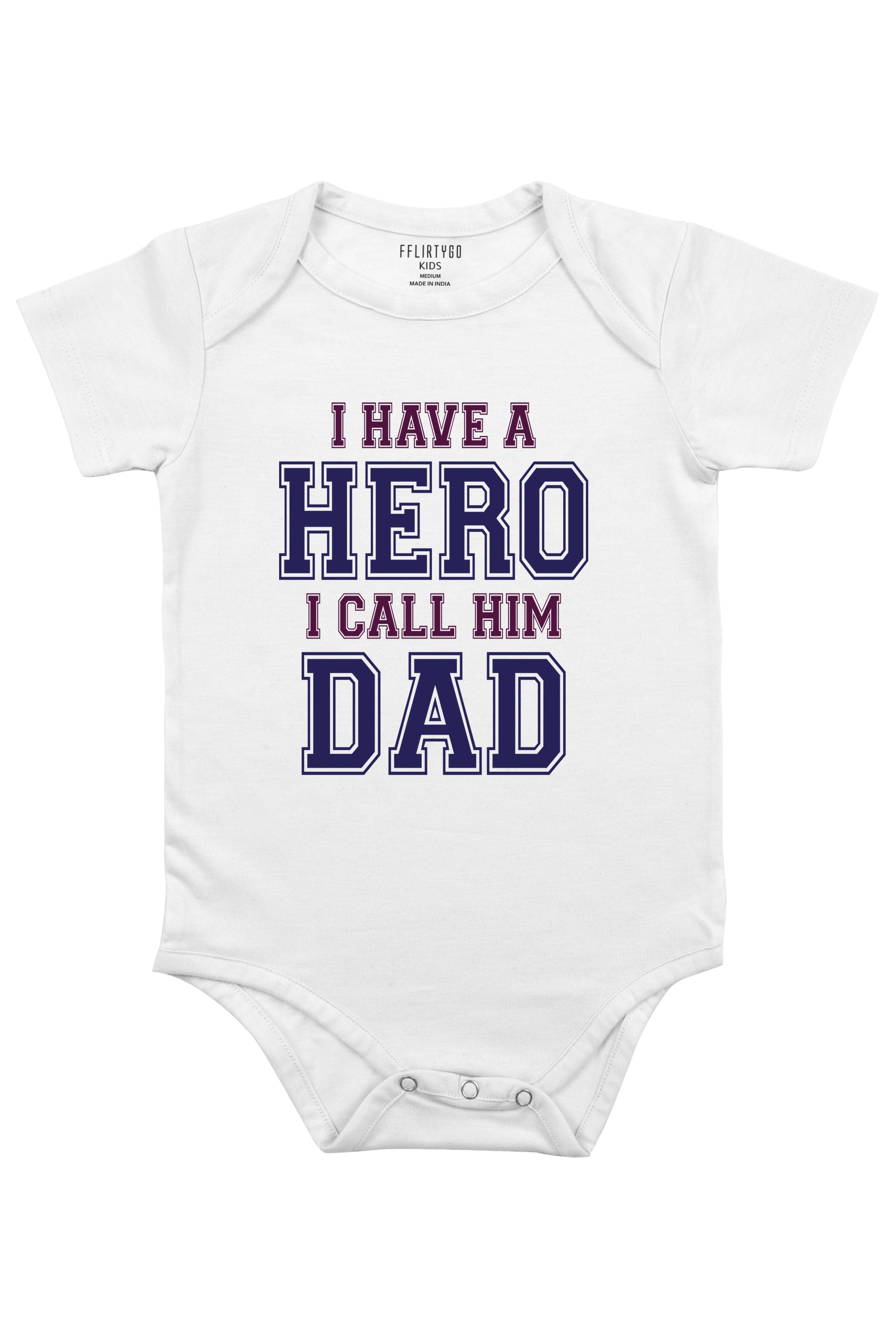 I Have A Hero I Call Him Dad - FflirtyGo