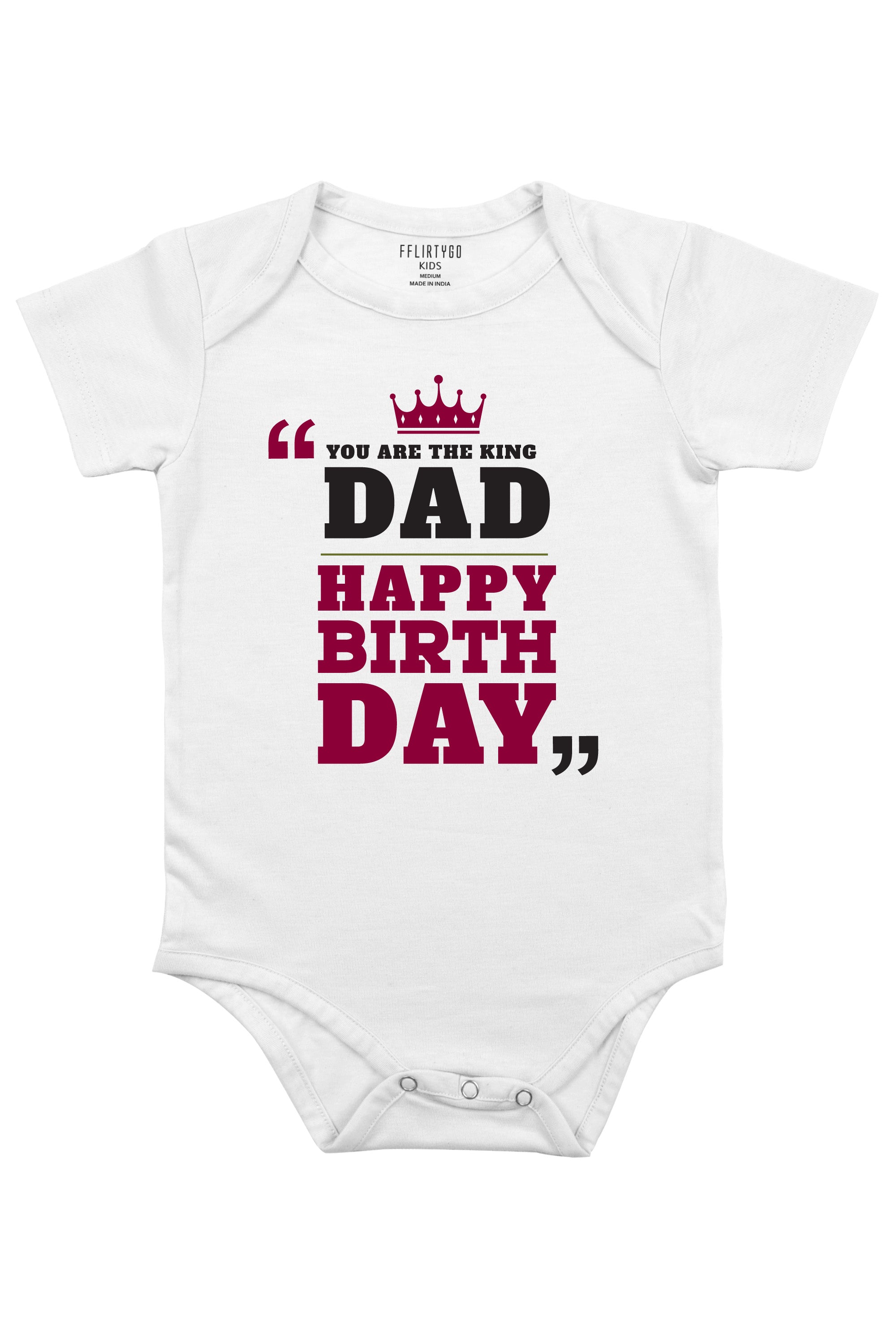 You Are The King Dad Happy Birthday Baby Romper | Onesies