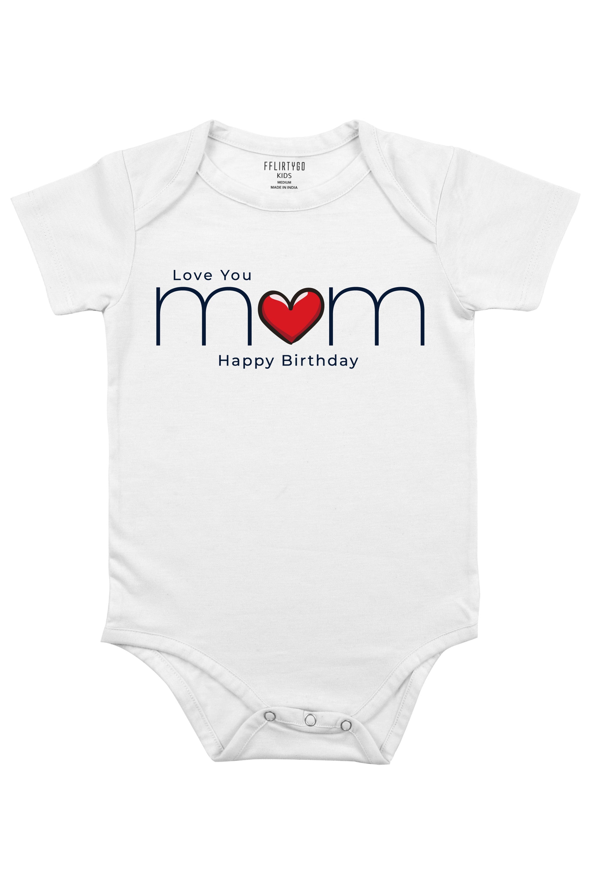 Love You Mom Happy Birthday Baby Romper | Onesies