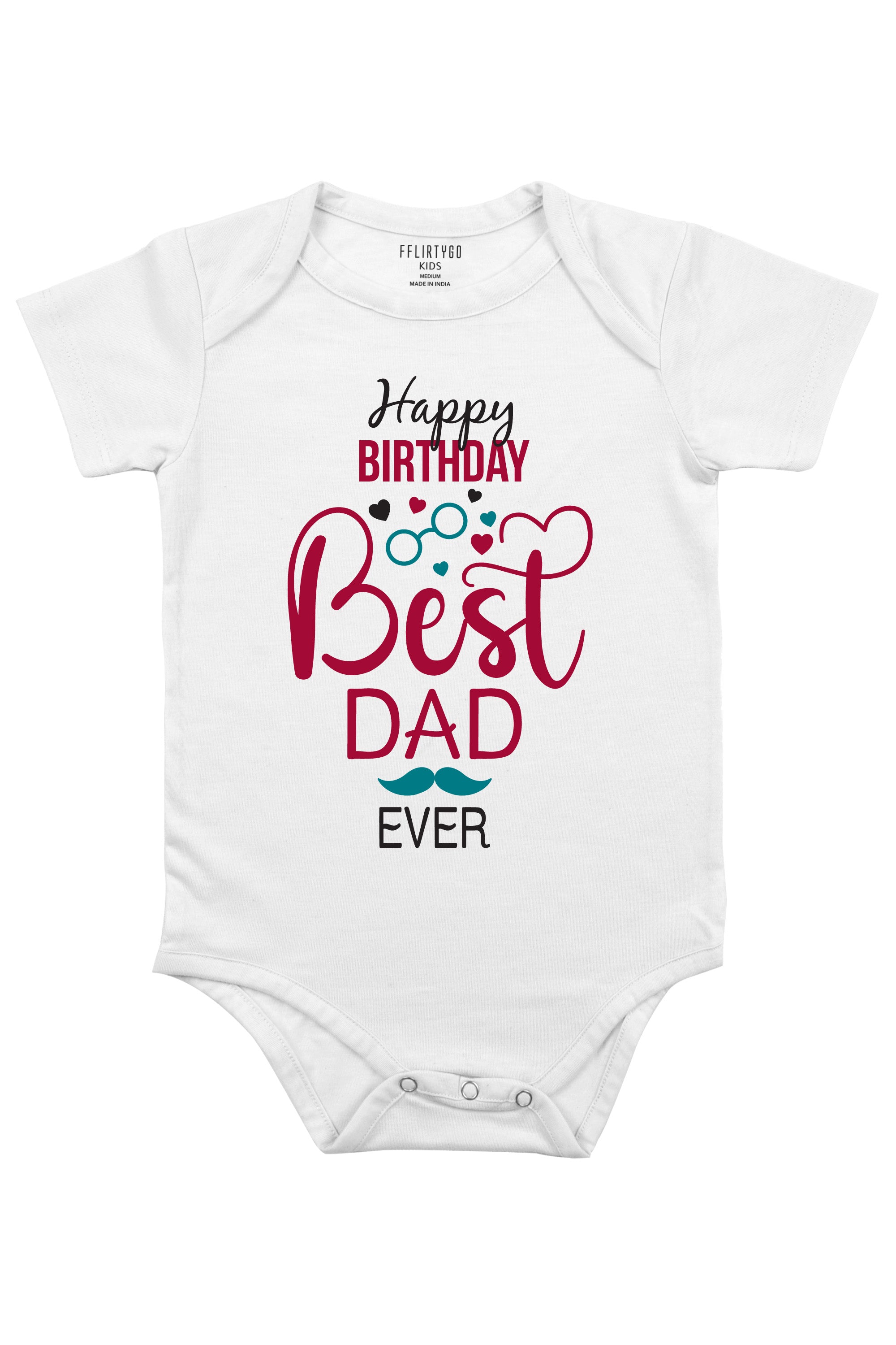 Happy Birthday Best Dad Ever Baby Romper | Onesies