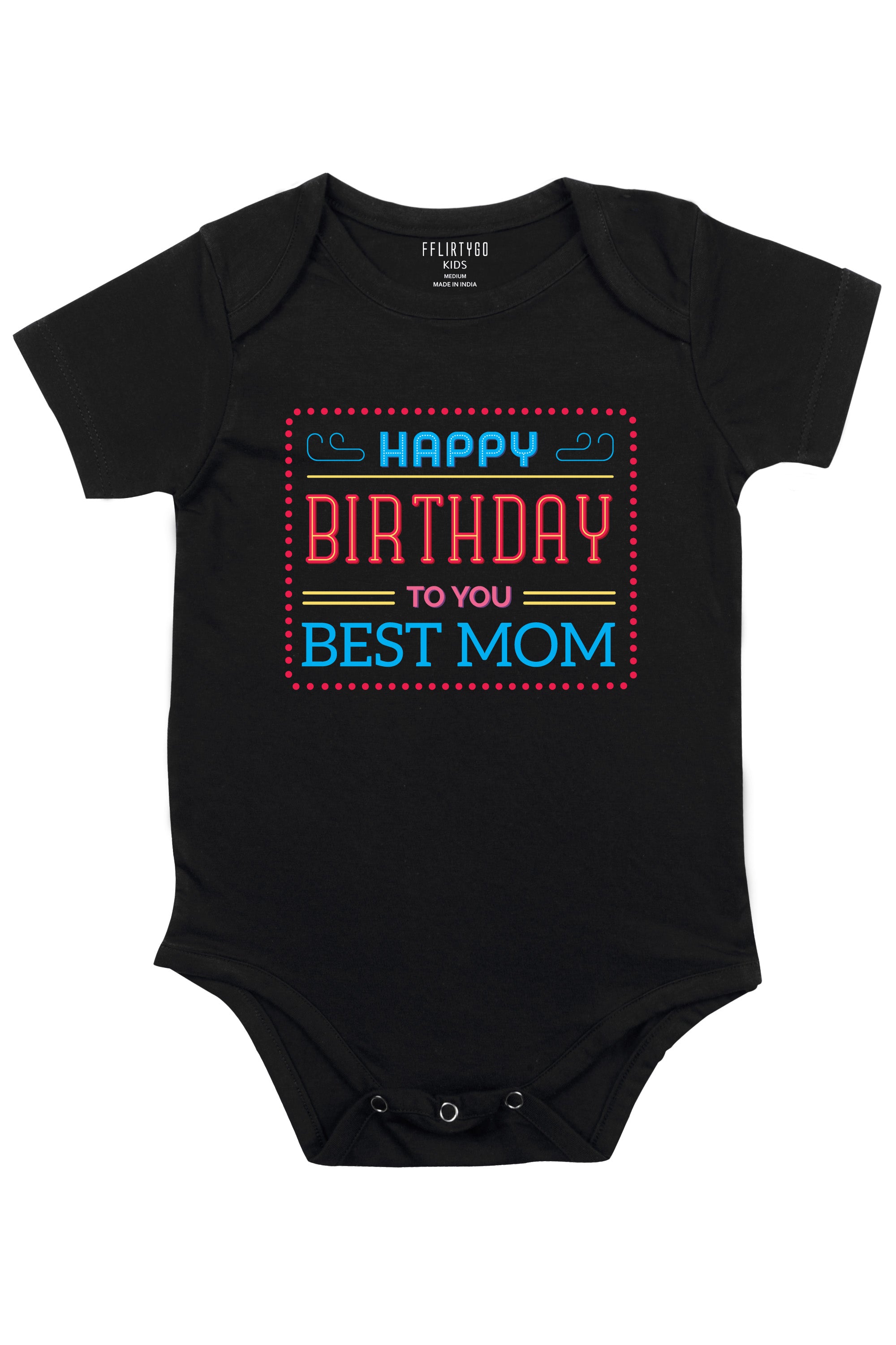 Happy Birthday Best Mom Baby Romper | Onesies