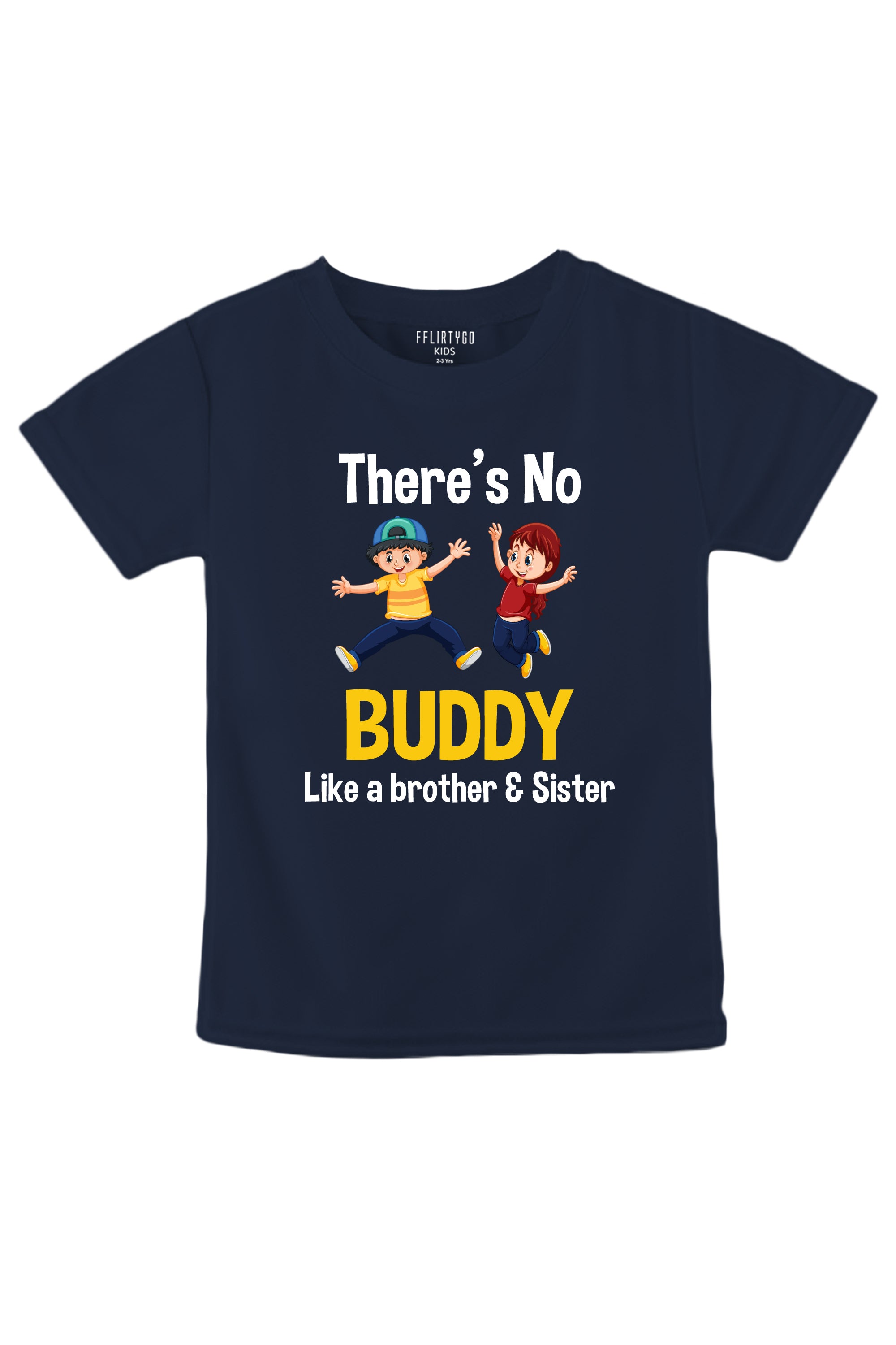 There is no buddy Like a Brother and Sister