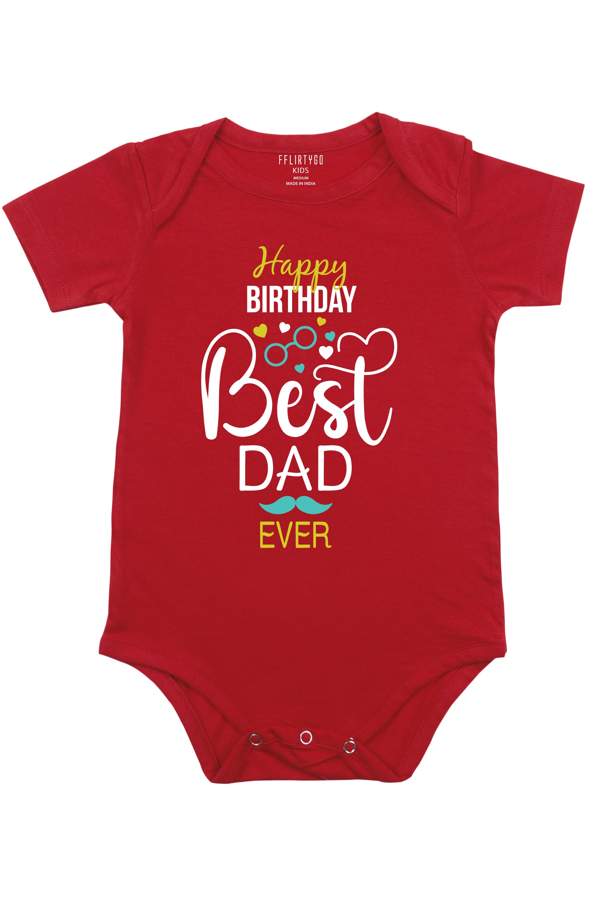 Happy Birthday Best Dad Ever Baby Romper | Onesies